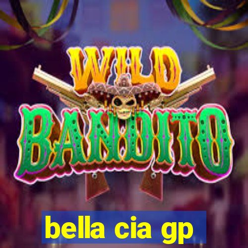 bella cia gp